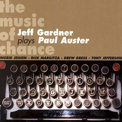 Jeff Gardner Plays Paul Au - Music Of Chance