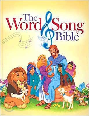 The Word & Song Bible