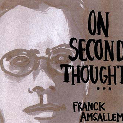 Franck Amsallem - On Second Thought
