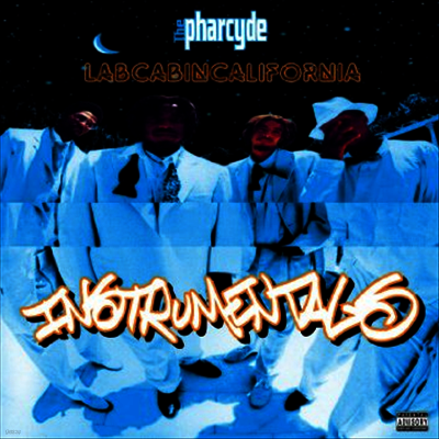 Pharcyde — Labcabincalifornia Instrumentals 앨범 커버