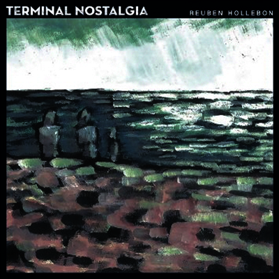 Reuben Hollebon — Terminal Nostalgia 앨범 커버