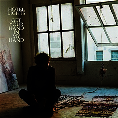 Hotel Lights — Get Your Hand In My Hand 앨범 커버