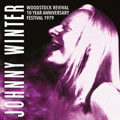 Johnny Winter - Woodstock Revival 10 Year Anniversary Festival 79 (CD)