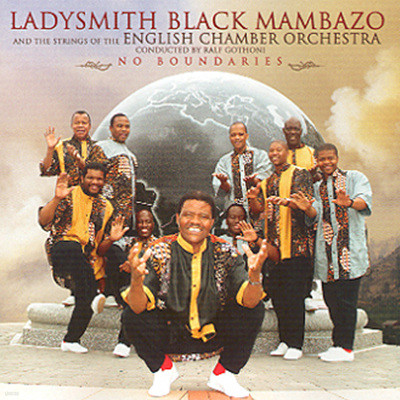 Ladysmith Black Mambazo - No Boundaries