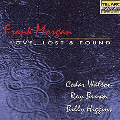 Frank Morgan - Love, Lost & Found