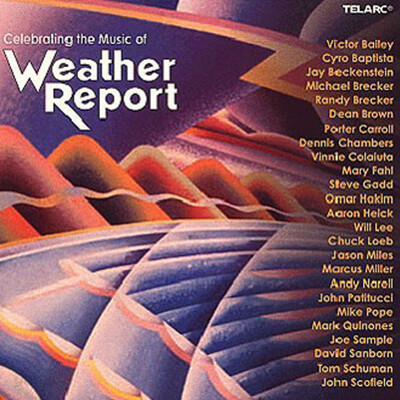 Weather Report - Celebrating The Music Of