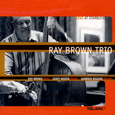 Ray Brown Trio - Live At Starbucks