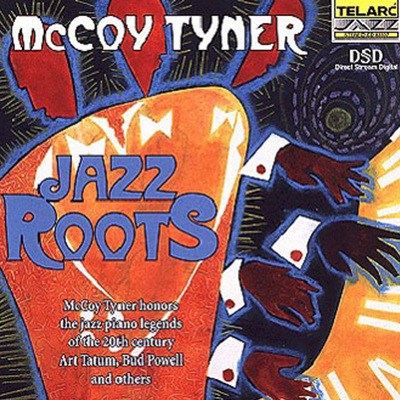 Mccoy Tyner - Jazz Roots