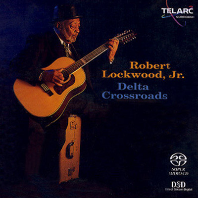 Robert Lockwood, Jr. - Delta Crossroads