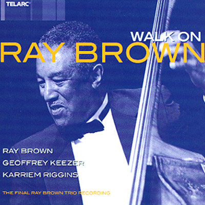 Ray Brown Trio - Walk On (2 Set)