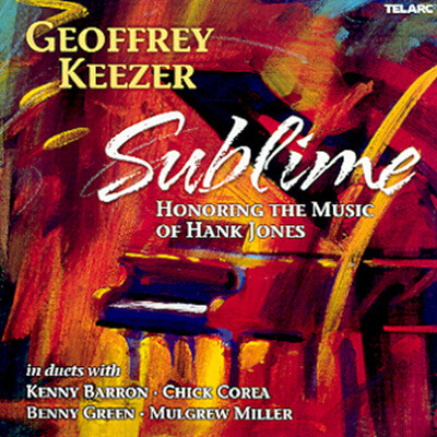 Geoffrey Keezer - Sublime: Honoring The Music Of Hank Jone