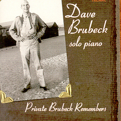Dave Brubeck - Private Brubeck Remembers (2 For 1)
