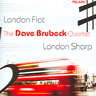 Dave Brubeck Quartet - London Flat London Sharp