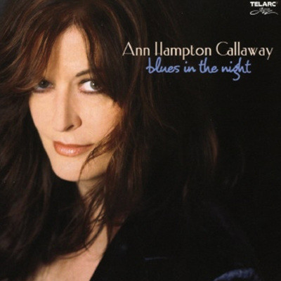 Ann Hampton Callaway - Blues In The Night