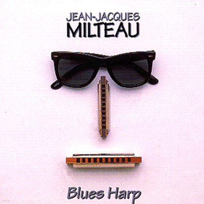 Jean Jacques Milteau - Blues Harp