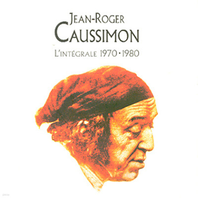 Jean Roger Caussimon - L'integrale 1970~1980