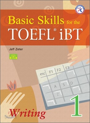 Basic Skills for the TOEFL iBT Writing 1