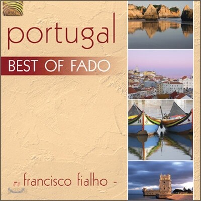 Francisco Fialho - Protugal : Best Of Fado