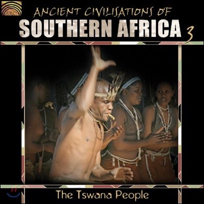 Ancient Civilisations of Southern Africa 3 - The Tswana People