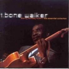 T-Bone Walker - Stormy Monday Blues - The Essential Collection