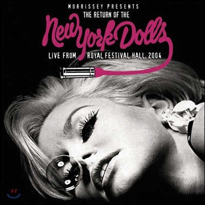 New York Dolls - Morrissey Presents: Return Of The New York Dolls Live From Royal Festival Hall