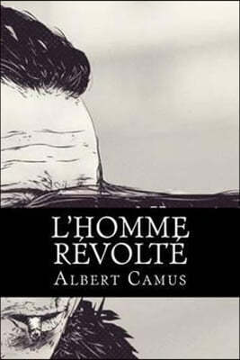 L'Homme Revolte (French Edition)