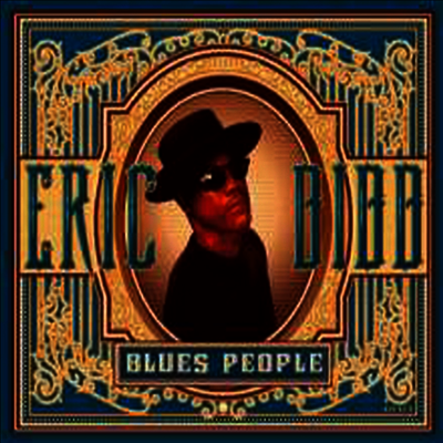Eric Bibb — Blues People (Gatefold)(Bonus Tracks) 앨범 커버