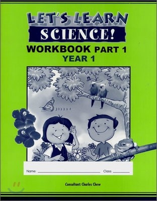 Let's Learn Science : Workbook Part 1, Year 1