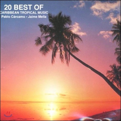 20 Best Of Caribbean Tropical Music - Carcamo / Mella