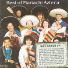 Mariachi Azteca - Best Of Mariachi Azteca
