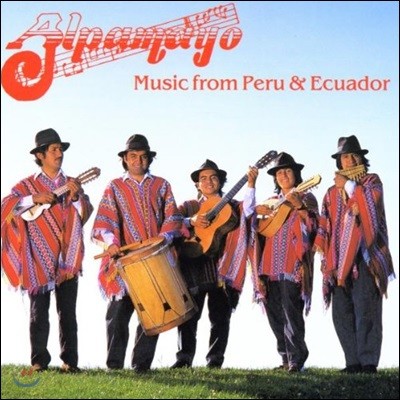 Alpamayo - Music From Peru & Ecuador