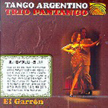 Tango Argentino Trio Pantango/ El Garron