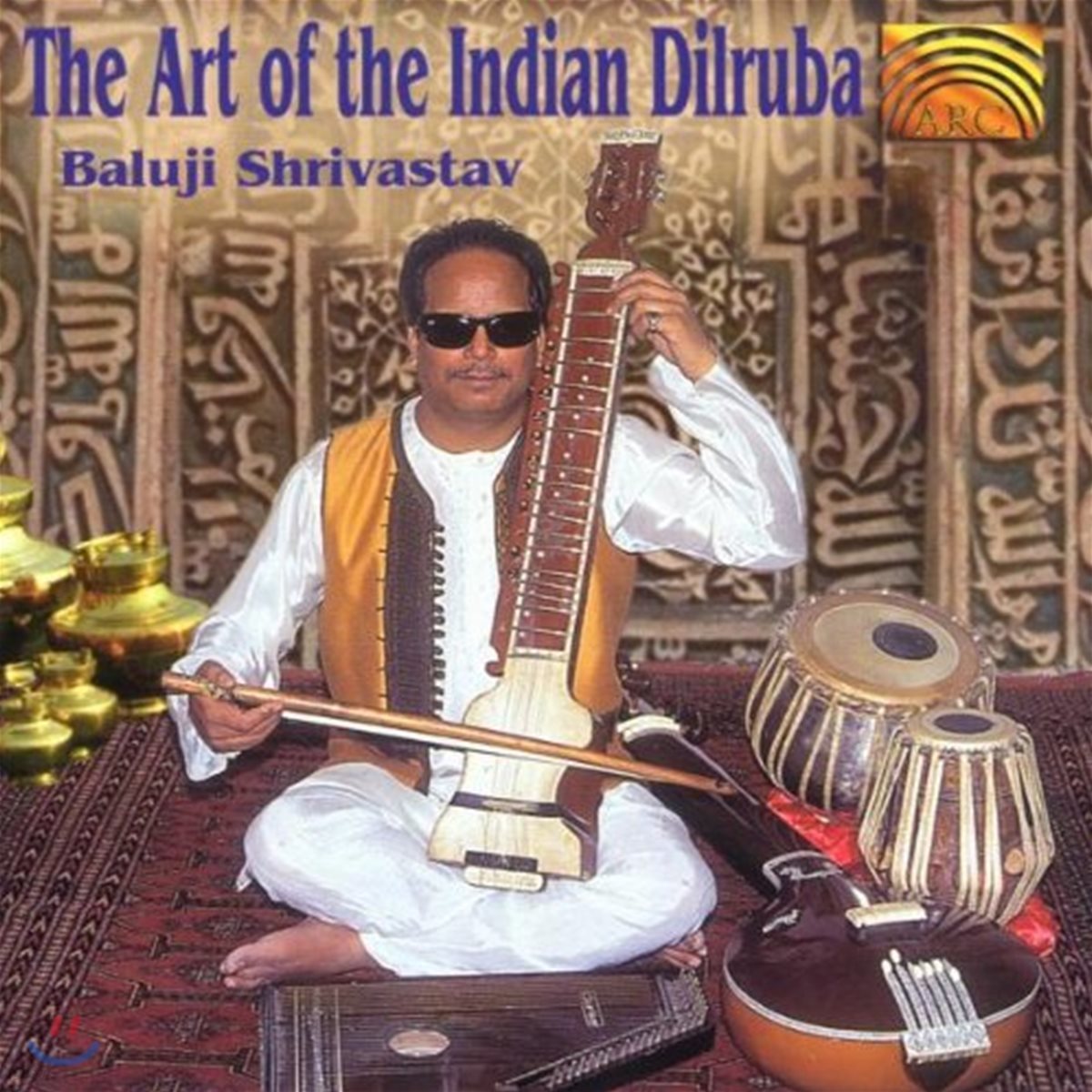 Baluji Shrivastav (바루지 시리바스타프) - The Art Of The Indian Dilruba (인도 딜루바의 예술)