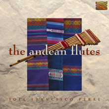 Joel Francisco Perri - The Andean Flutes