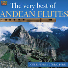 Joel Francisco Perri - The Very Best Of Andean Flutes