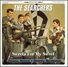 The searchers - sweet for my sweet