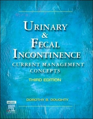 Urinary & Fecal Incontinence: Current Management Concepts