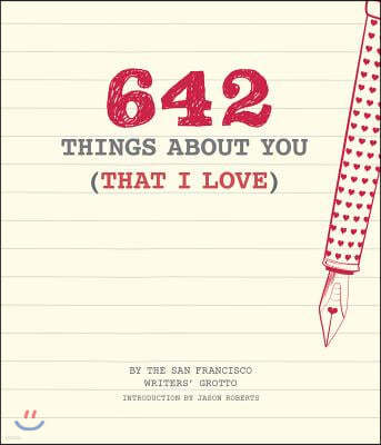 642 Things About You (That I Love)