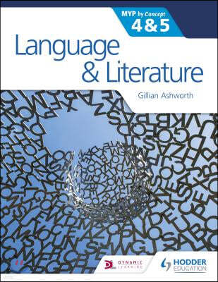 Language and Literature for the IB MYP 4 & 5