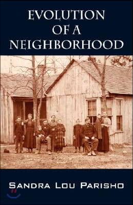 Evolution of a Neighborhood