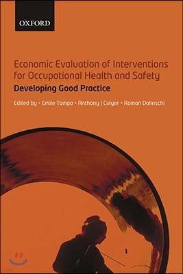 The Economic Evaluation of Interventions for Occupational Health and Safety