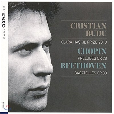 Cristian Budu : ְ Op.28 / 亥: ٰ Op.33 (Chopin: Preludes / Beethoven: Bagatelles) ũƼ ε
