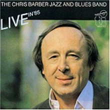Chris barber - Live in '85