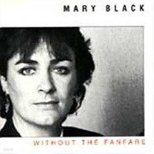 Mary black - Without the fanfare