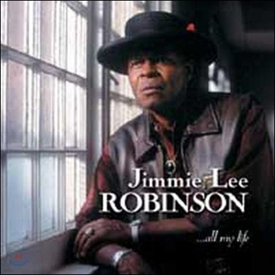 Jimmie Lee Robinson (  κ) - All My Life