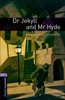 Oxford Bookworms Library 3/E 4: Dr Jekyll and Mr Hyde