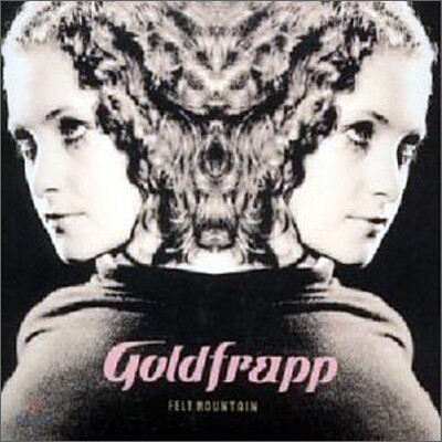 Goldfrapp - Felt Mountain