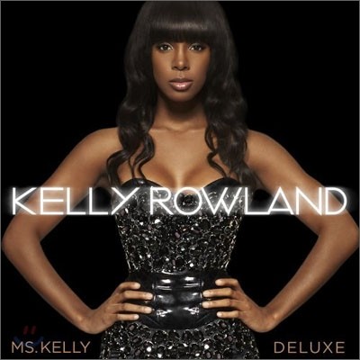 Kelly Rowland - Ms. Kelly (Deluxe Edition)