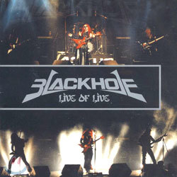 블랙홀 (Black Hole) - Live of Live