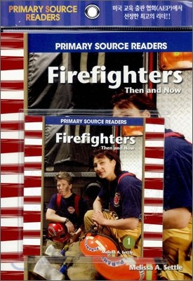 Primary Source Readers Level 1-01 : Firefighters Then and Now (Book+CD)